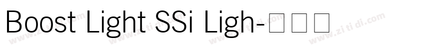 Boost Light SSi Ligh字体转换 Boost Light SSi Ligh字体转换